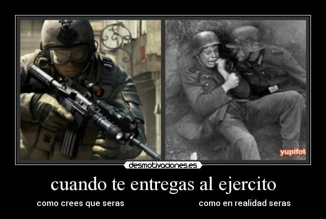 cuando te entregas al ejercito - 