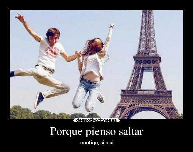 Porque pienso saltar - 