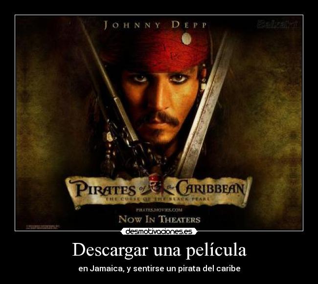 Descargar una película - en Jamaica, y sentirse un pirata del caribe