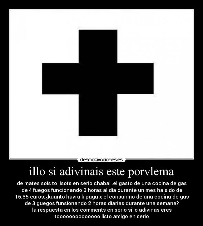 illo si adivinais este porvlema - 