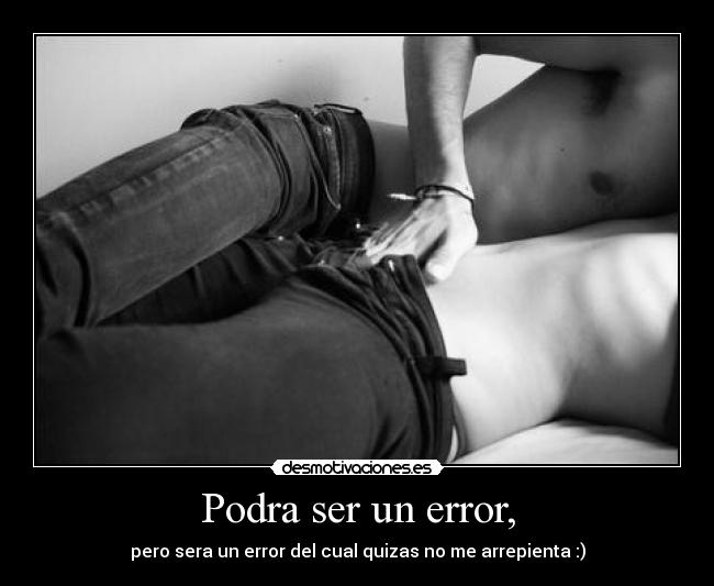 Podra ser un error, - 