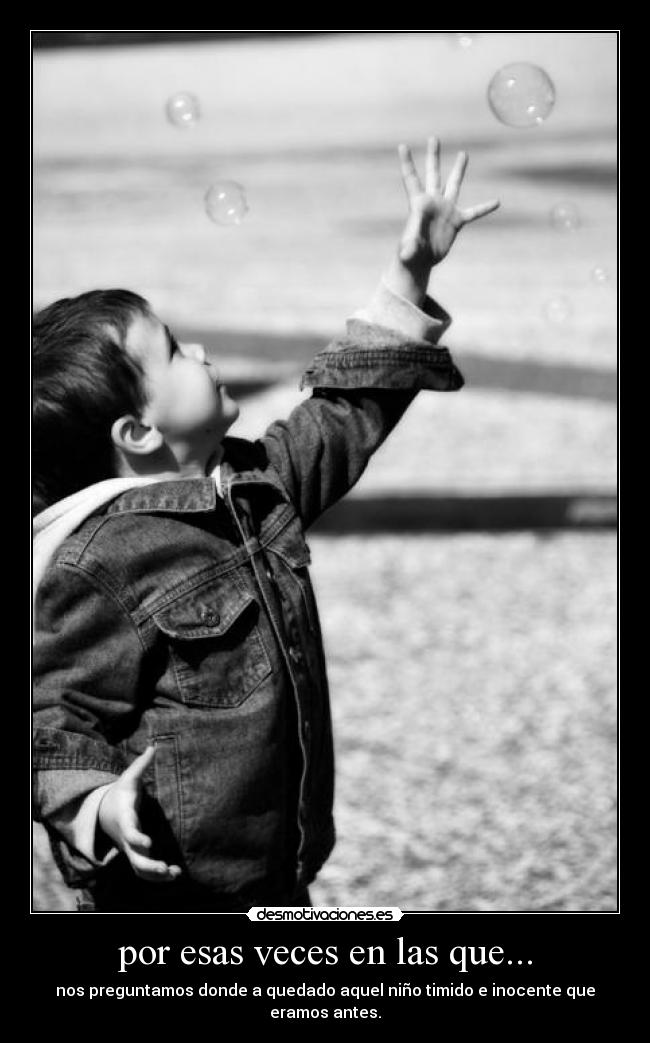 por esas veces en las que... - 