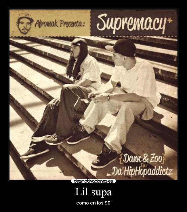 Lil supa - como en los 90