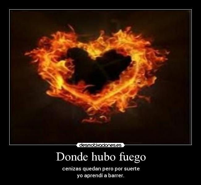 Donde hubo fuego - 