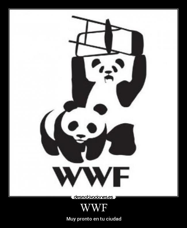 WWF - Muy pronto en tu ciudad