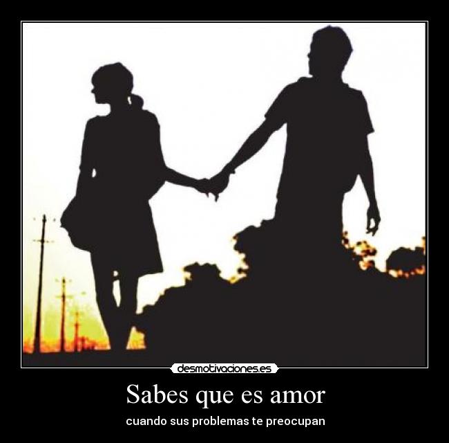 Sabes que es amor -