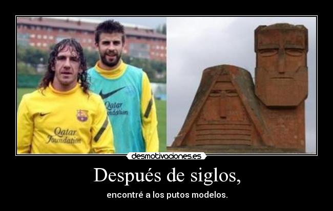 Después de siglos, - 