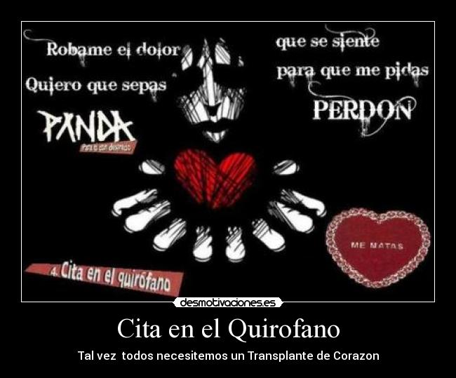 Cita en el Quirofano - Tal vez todos necesitemos un Transplante de Corazon