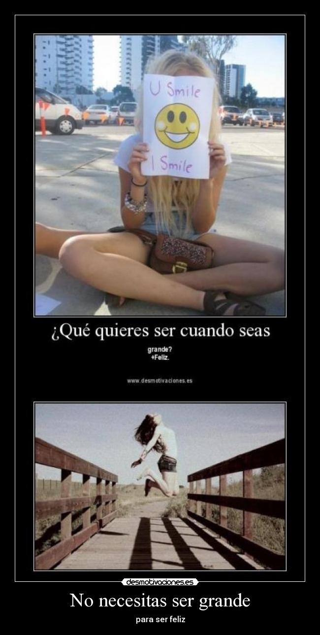 No necesitas ser grande - 