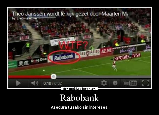 Rabobank - Asegura tu rabo sin intereses.