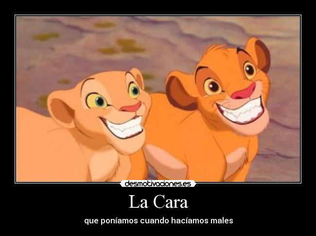 La Cara - que poníamos cuando hacíamos males