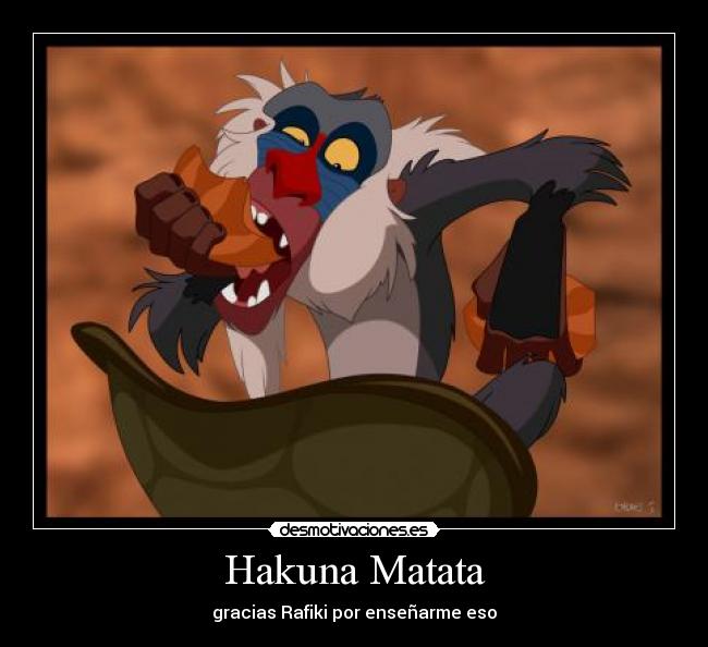 Hakuna Matata - 
