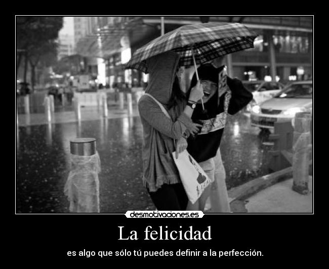 La felicidad -