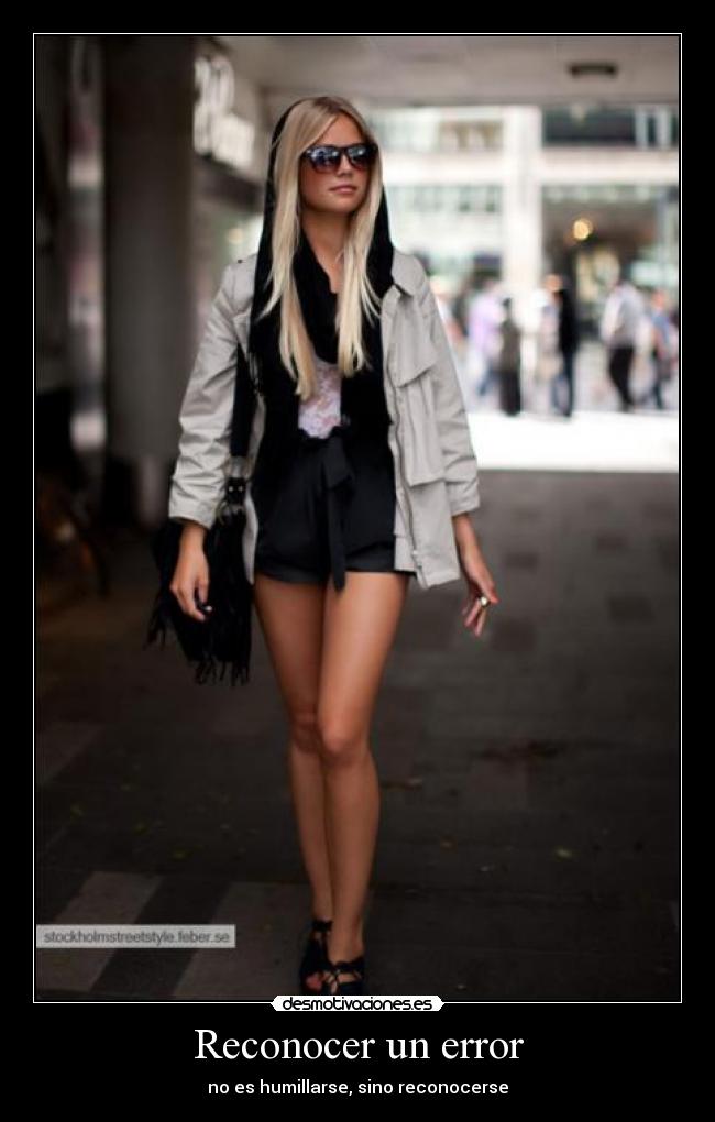 Reconocer un error - no es humillarse, sino reconocerse