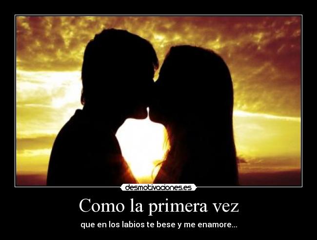 Como la primera vez - 