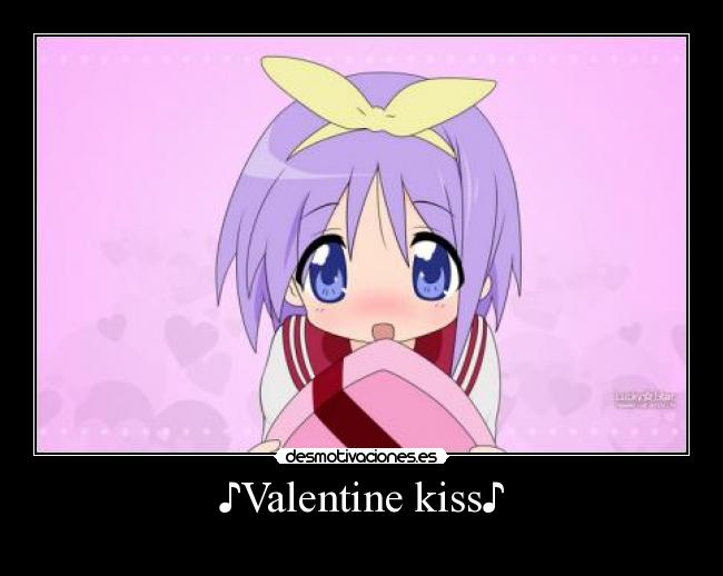 ♪Valentine kiss♪ - 