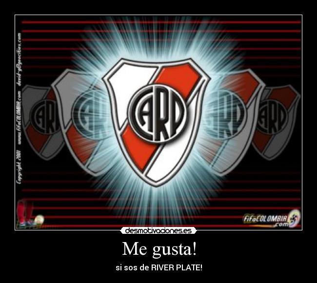 Me gusta! - si sos de RIVER PLATE!