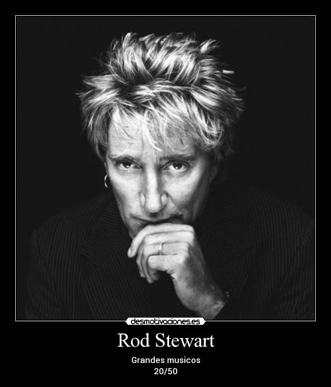 Rod Stewart -