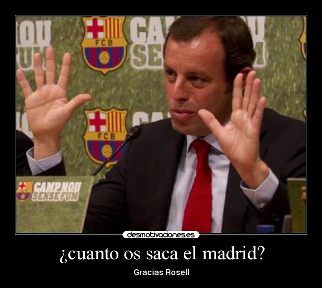 ¿cuanto os saca el madrid? - 