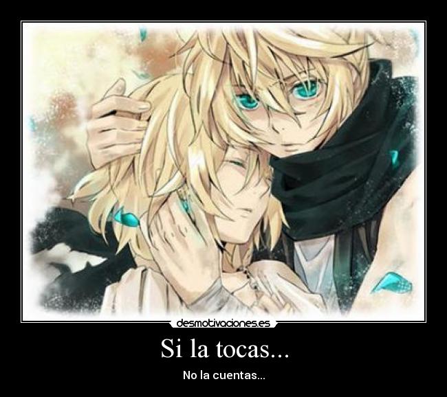 Si la tocas... - 