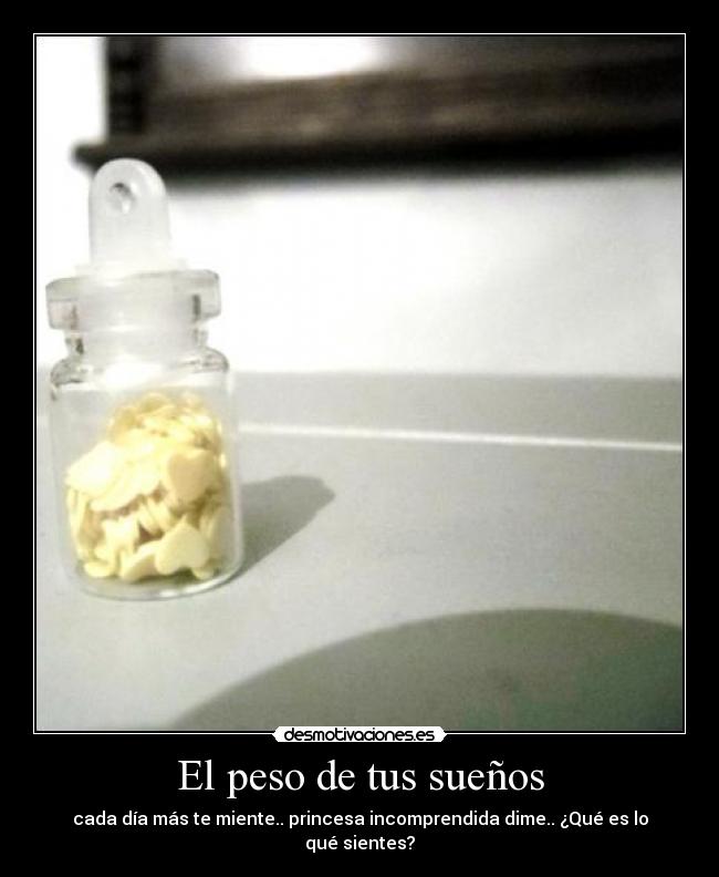 El peso de tus sueños -