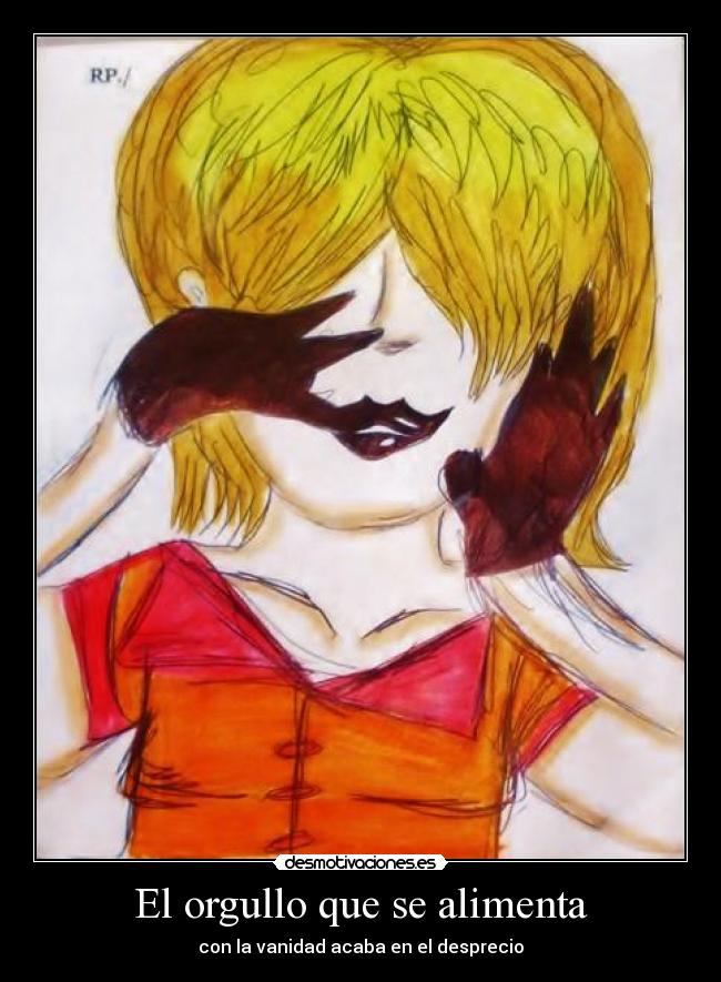 El orgullo que se alimenta -