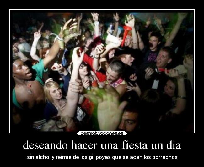 carteles fiesta ola desmotivaciones