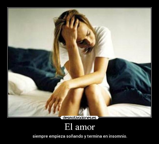 carteles amor amor mujer insomnio sonar empieza desmotivaciones