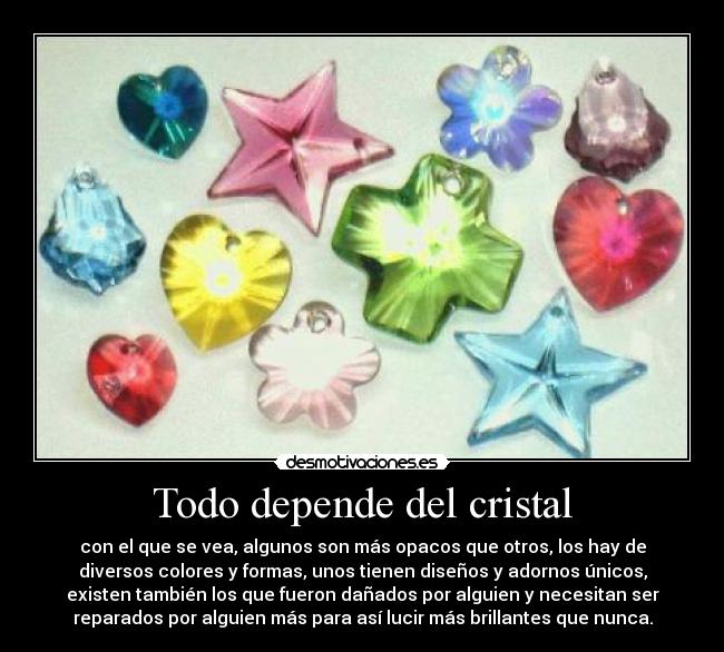 Todo depende del cristal - 