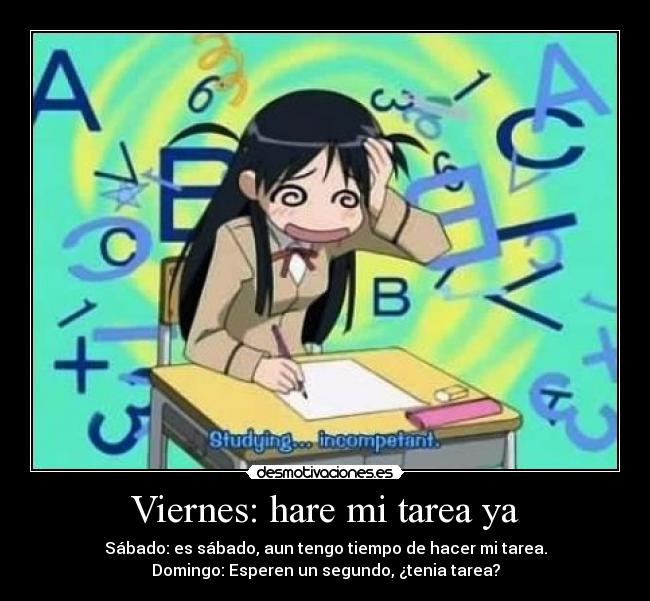 Viernes: hare mi tarea ya -