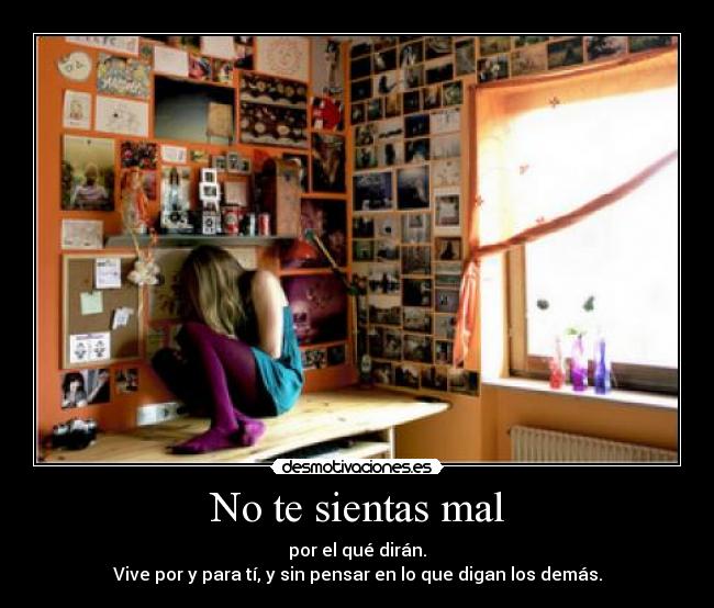 No te sientas mal -