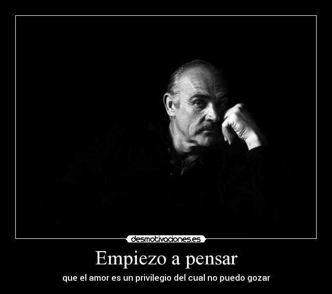 carteles sean connery presto rostro para este filosofico cartel sobre amor desmotivaciones