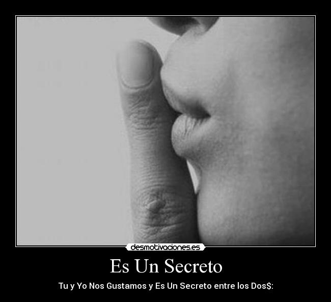 Es Un Secreto -