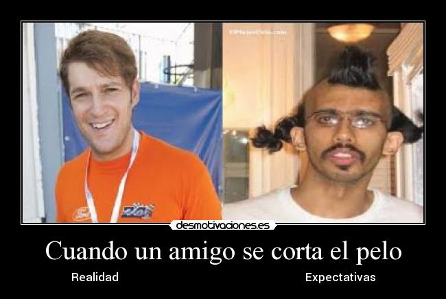 Cuando un amigo se corta el pelo -