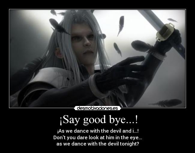 ¡Say good bye...! - 