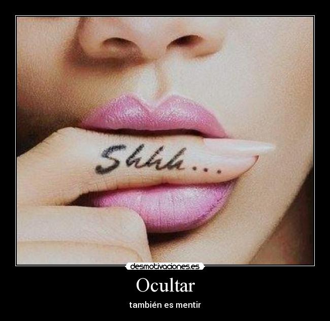 Ocultar - también es mentir
