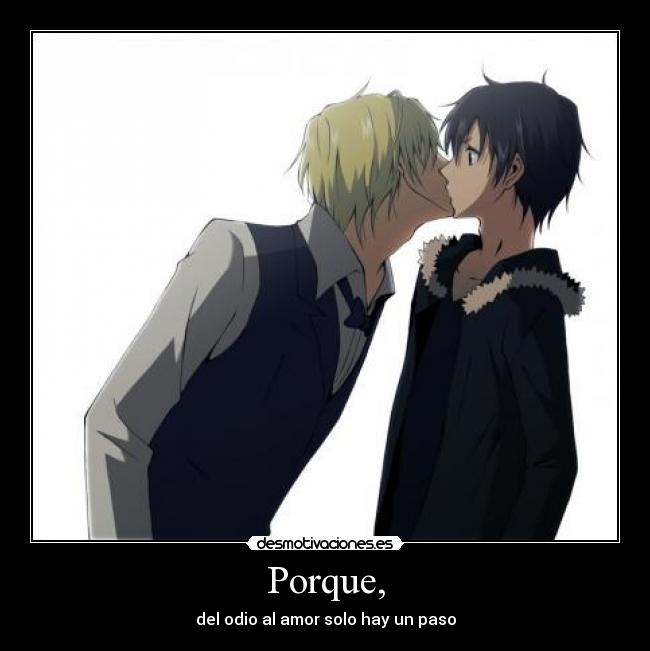 carteles heiwajima shizuo orihara izaya yaoi amor odio durarara desmotivaciones