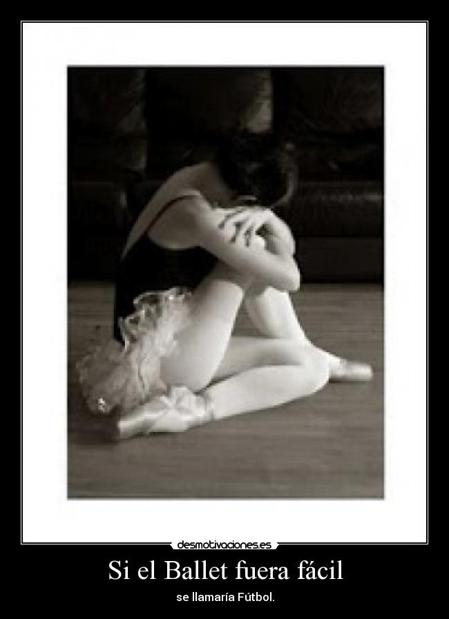 Si el Ballet fuera fácil -