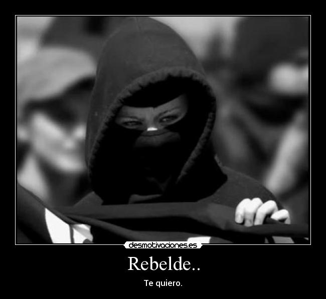 Rebelde.. -