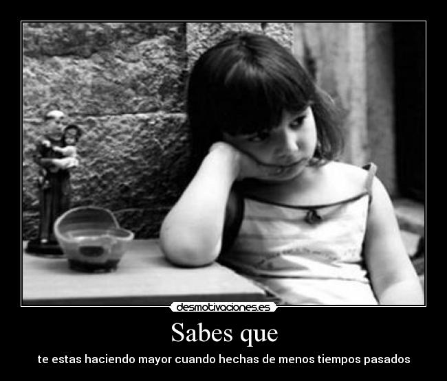 Sabes que -