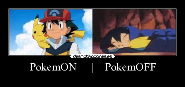 PokemON     |    PokemOFF - 