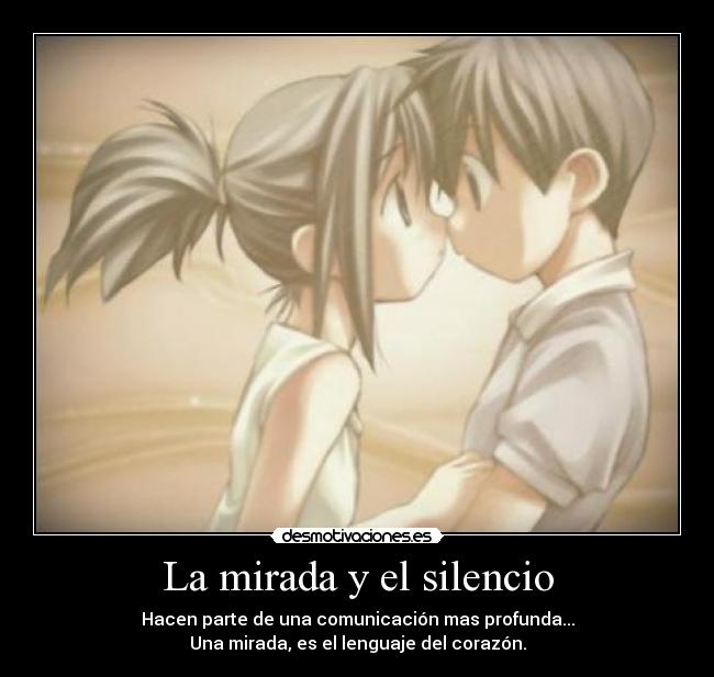 La mirada y el silencio -