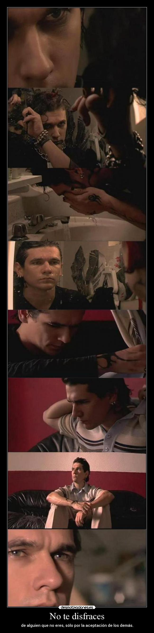 No te disfraces - de alguien que no eres, sólo por la aceptación de los demás.