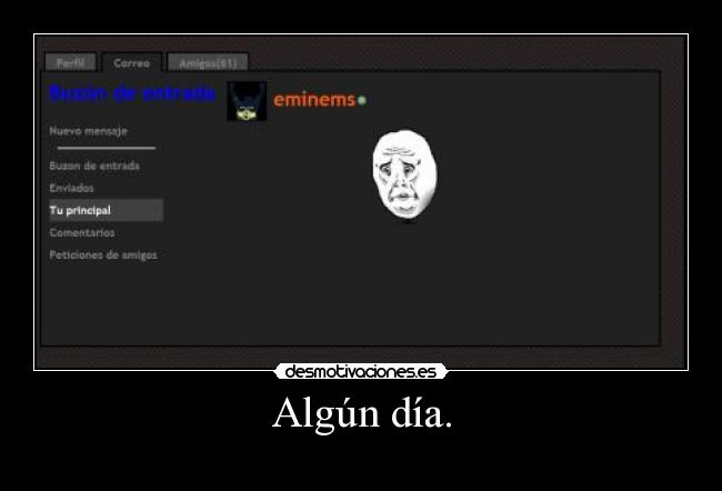 carteles algun dia llegara que deseado desmotivaciones