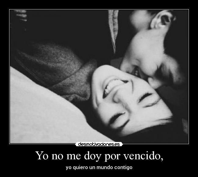 Yo no me doy por vencido, - 