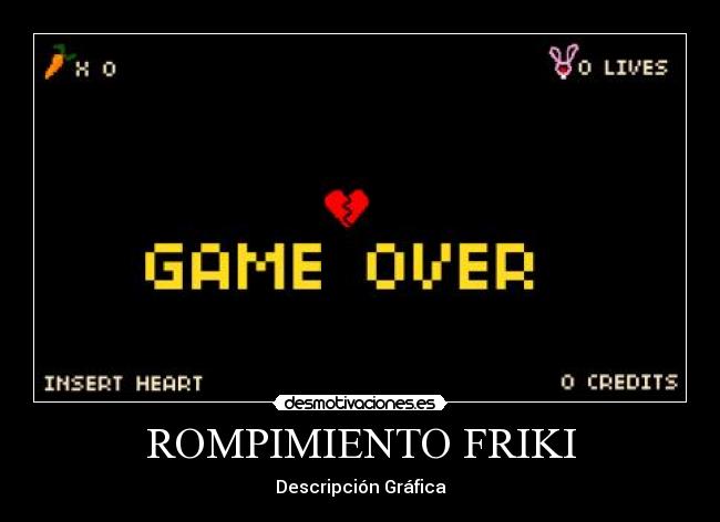 ROMPIMIENTO FRIKI - 