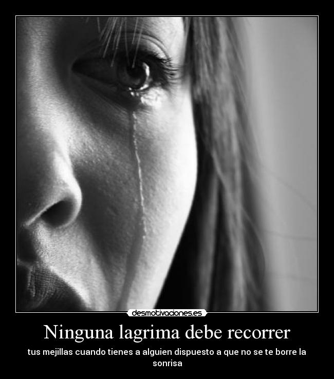 Ninguna lagrima debe recorrer - 