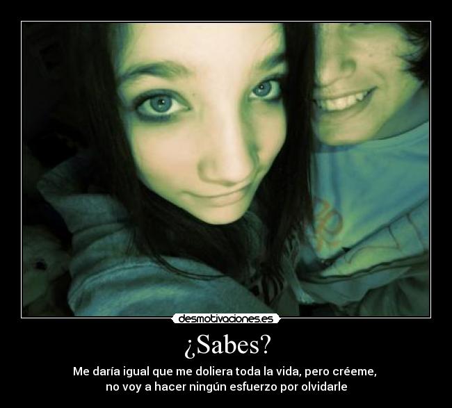 ¿Sabes? -