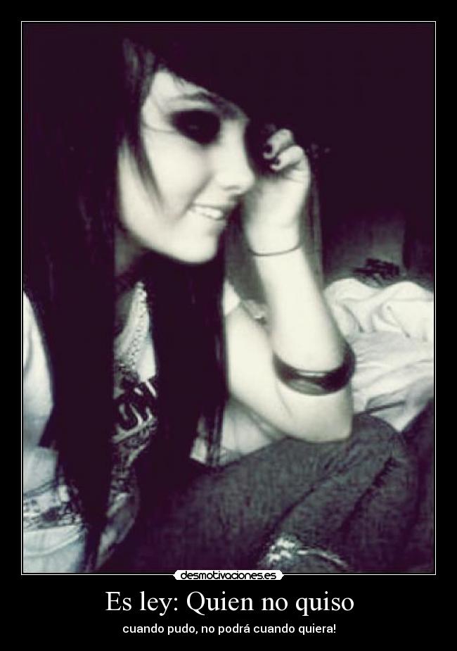 Es ley: Quien no quiso -