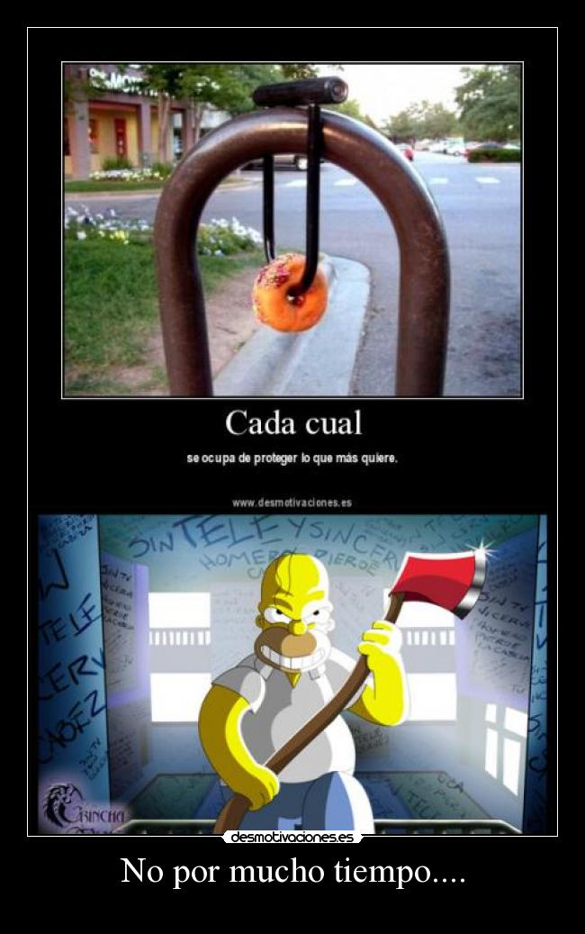 No por mucho tiempo.... -